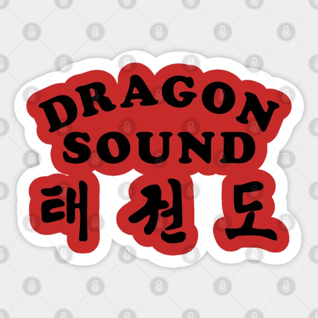 Dragon Sound [Miami Connection] Most Accurate Version Sticker by nicklacke